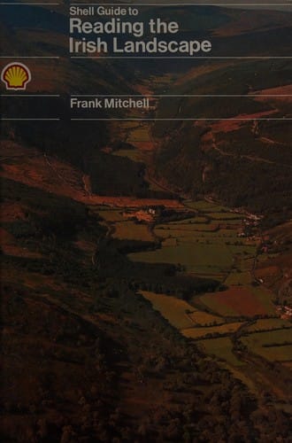 The Shell guide to reading the Irish landscape