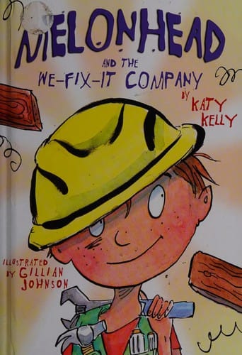 Melonhead and the We-Fix-It Company