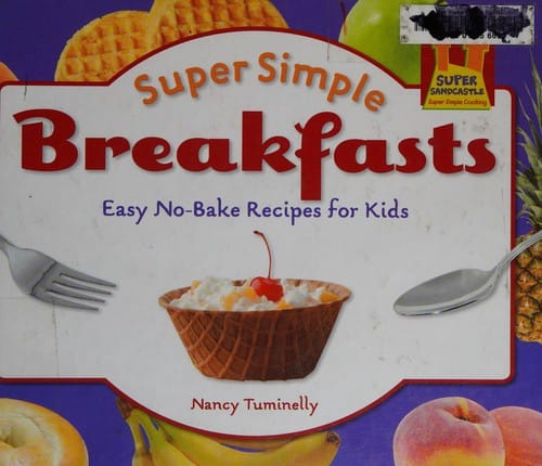 Super simple breakfasts