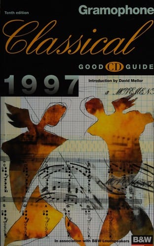 The gramophone classical good CD guide 1997