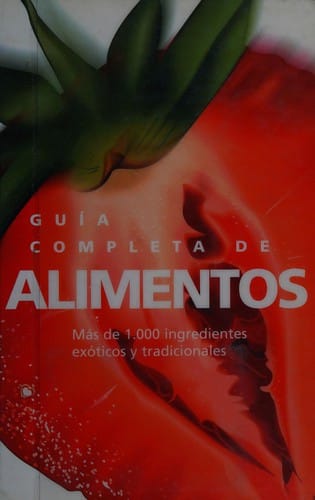 Guia Completa De Alimentos