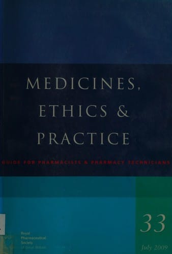 Medicines, ethics and practice