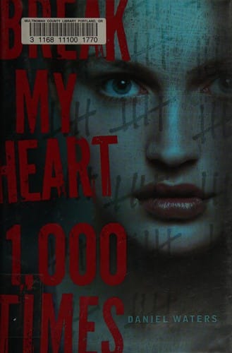 Break my heart 1,000 times