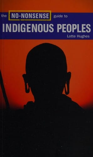 NO-NONSENSE GUIDE TO INDIGENOUS PEOPLES