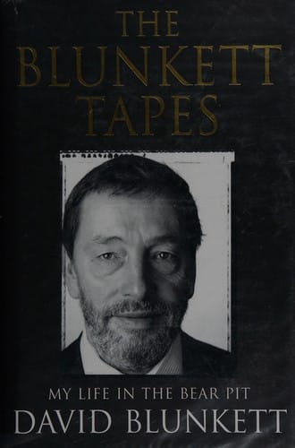 BLUNKETT TAPES: MY LIFE IN THE BEAR PIT