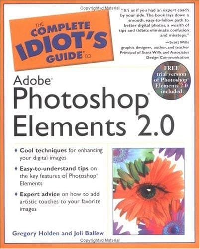 The Complete Idiot's Guide to Adobe Photoshop Elements 2.0