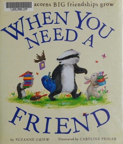 When you need a friend