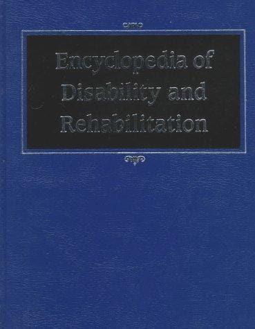 Encyclopedia of disability and rehabilitation