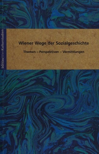 Wiener Wege der Sozialgeschichte