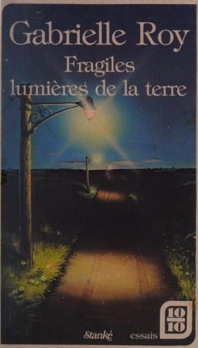 Fragiles lumières de la terre