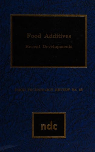 Food additives, recent developments
