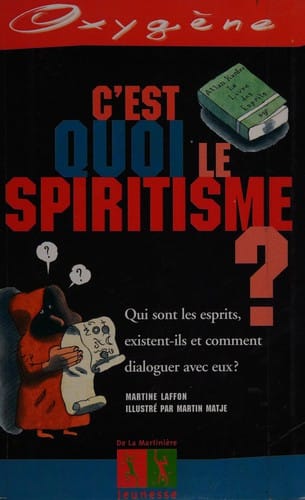 C'est quoi le spiritisme?