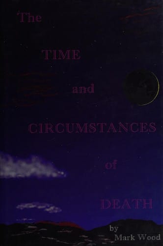 The time and circumstances of death