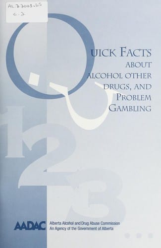 Quick facts about alcohol, tobacco, other drugs, and problem gambling