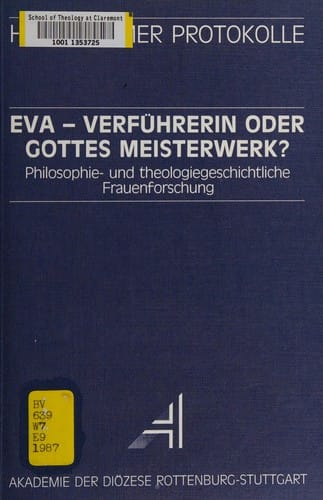 Eva - Verf©ơhrerin oder Gottes Meisterwerk?