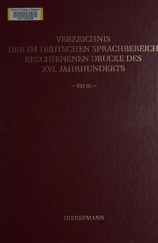 Verzeichnis der im deutschen Sprachbereich erschienenen Drucke des XVI. Jahrhunderts