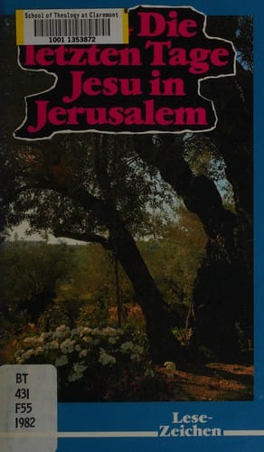 Die letzten Tage Jesu in Jerusalem