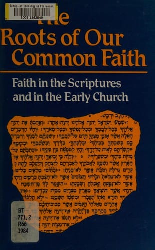 The Roots of our common faith