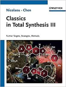 Classics in total synthesis III