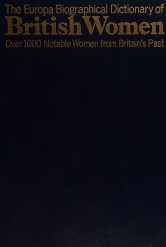 The Europa biographical dictionary of British women