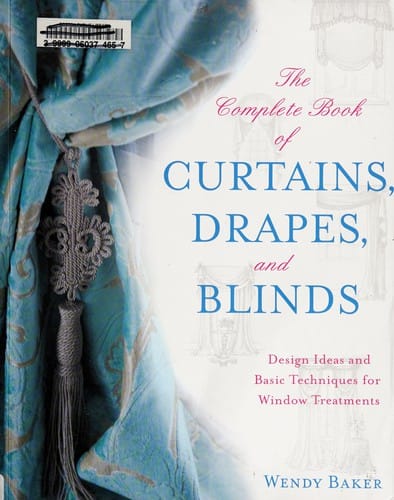 The complete book of curtains, drapes & blinds