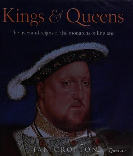 The kings and queens of England