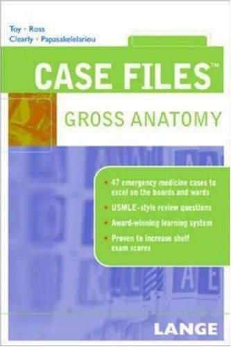 Case Files Gross Anatomy (Lange Case Files)