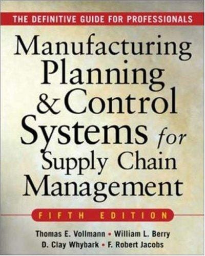 MANUFACTURING PLANNING AND CONTROL SYSTEMS FOR SUPPLY CHAIN MANAGEMENT