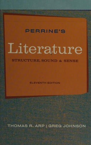 Perrine's literature--structure, sound and sense--Eleventh edition