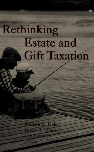 Rethinking estate and gift taxation