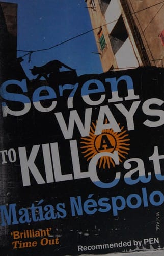 Seven ways to kill a cat