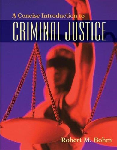 A concise introduction to criminal justice