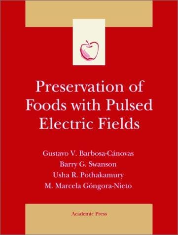 Preservation of foods with pulsed electric fields