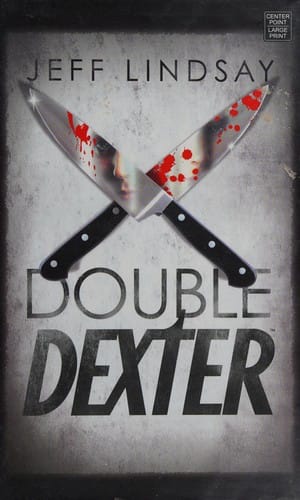 Double Dexter