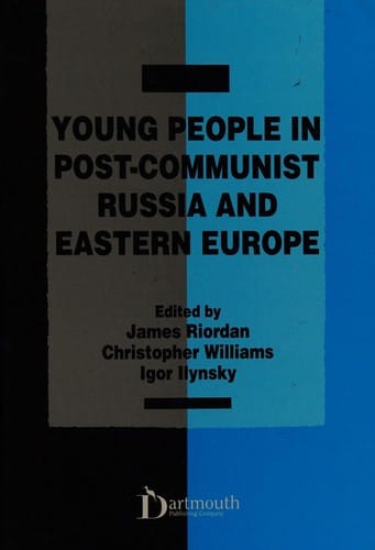 Young people in post-communist Russia and Eastern Europe