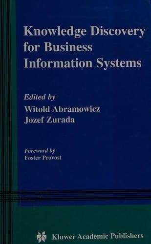 Knowledge discovery for business information systems