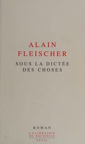 Sous la dictée des choses