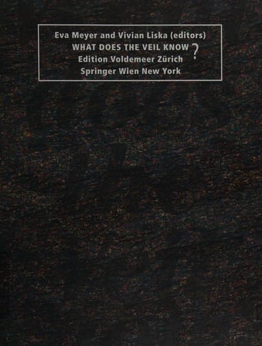 What does the veil know?