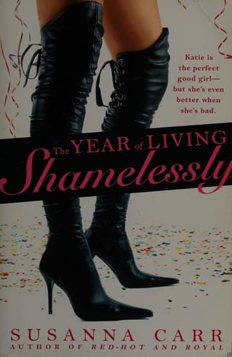 The year of living shamelessly