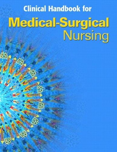 Medical Surgical Nursing Clinical Manual (4th Edition) (Medical Surgical Nursing)