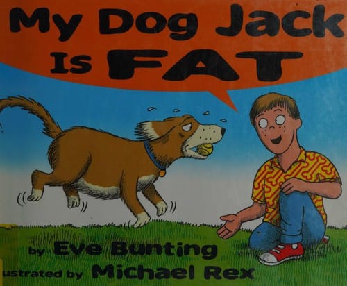 My dog Jack is fat