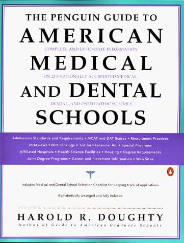 The Penguin guide to American medical and dental schools