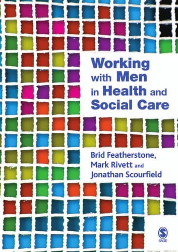WORKING WITH MEN IN HEALTH AND SOCIAL CARE
