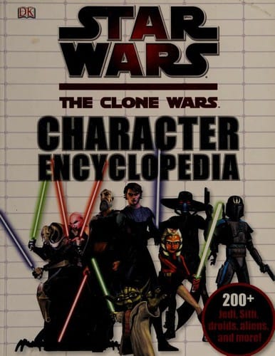 Star Wars - Clone Wars - Character Encyclopedia