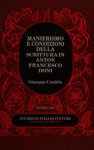 Manierismo e condizioni della scrittura in Anton Francesco Doni