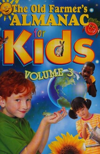 The Old Farmer's Almanac for Kids, Volume 3