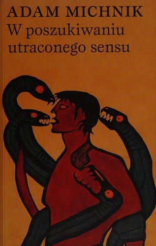 W poszukiwaniu utraconego sensu