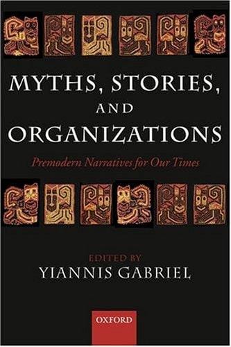 Myths, stories, and organizations