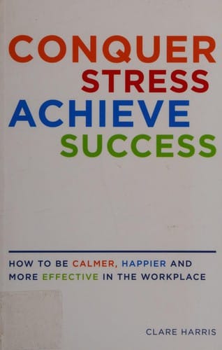 Conquer stress, achieve success