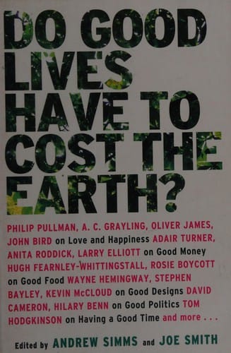 Do good lives have to cost the Earth?